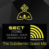 SECT Radio - 29/01/2016 - Frequency FM - The Subdermic guest mix