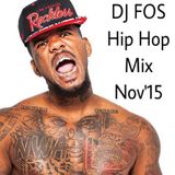 DJ FOS Hip Hop / RnB Mix NOV2015 (Game, Major Lazor, Diplo, Ty Dolla Sign, DJ Snake)