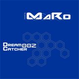 Dreamcatcher vol. 2 Mixed by MaRo