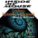 Radio IMH - Techno Episode 44th week (Nov-2012) - Mixed by Dj El Loco