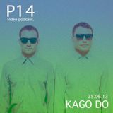KAGO DO - P14 video podcast