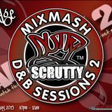 Scrutty MiXMasH D&B Sessions Show 2 with Dodge
