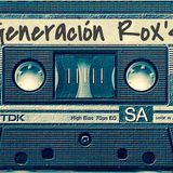 Generación RoXs - Programa 25 Junio 2015 (Anti-Especial Junio)