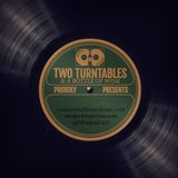 TWO TURNTABLES PODCAST - EPISODE 72 - DECEMBER 25 - 2015