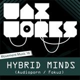 Movement Music 16: HYBRID MINDS (Audioporn / Fokuz) DNB