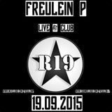 FREULEIN P @ CLUB R 19 BERLIN 19.09.15