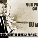 Dj Karamurat - Vur Patlasin Cal oynasin