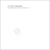 it's time to jump back - compiled and mixed by milovanov
