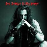 Rob Zombie Is My Homie