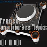 ιllιιllιl Trance: Journey To Your Senses ιllιιllιl The Podcast 010