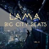 Lama - Big City Beats Vol.32