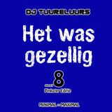 HET WAS GEZELLIG deel 8