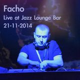 Facho - Live at Jazz Lounge Bar 21-11-2014
