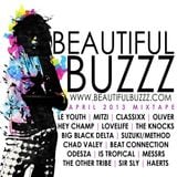 Beautiful Buzzz - April 2013 Mix
