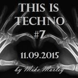 Podcast #77 - This Is Techno #7 (11.09.2015)