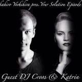 Takahiro Yoshihira. present Your Solution.Episode.No56 Guest DJ Cross & Katrin !