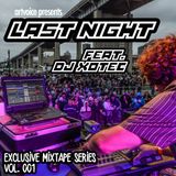 ARTVOICE x DJ XOTEC - Last Night 001