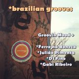 Brazilian Grooves - Groovin Mood & convidados