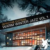 Detective Cutters - Warm Winter Jazz Vol. 1