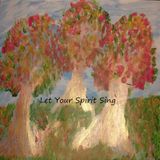 Let Your Spirit Sing