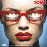 TOMY MIX!!! For Funky & Funny Paty_2003May