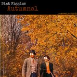 Bink Figgins - "Autumnal"