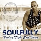Soulful House Friday Night Cool Down
