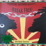 Break Free by DJ Ras Imon