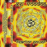 X.P. Voodoo - Reactor Power (cassette)
