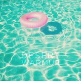 D E S E R T W A R M U P