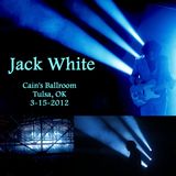Jack White live 2012-03-15 Cain's Ballroom Tulsa, OK