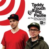 Teddy Touch & Big Paulie - All The Way Turnt Up! (2010)