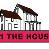In the House
