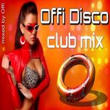 Offi Disco - Club Mix ( mixed by Offi )