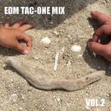 EDM TAC-ONE MIX Vol.2