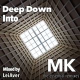 Deep Down Into MK