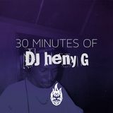 30 Minutes of Bass Education #22 - DJ Heny G