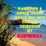 Romanian & Dance house music mix 2012 Summer selection By Djenergy