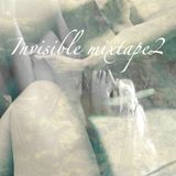 Invisible mixtape2