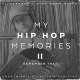 Hip Hop Memories II: Remeber That