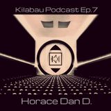 Horace Dan D. - Kilabau Techno Podcast Ep.7