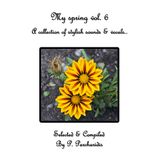 My spring vol. 6 - A collection of stylish vocals & sounds...