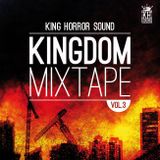 KINGDOM MIXTAPE VOL. III - KING HORROR SOUND - 2014