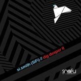 Si.Smith (SiFi) - Dig Deeper II