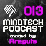 Mindtech Podcast 013 featuring Rregula
