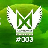 Blasterjaxx - Maxximize On Air 003 2014-06-21