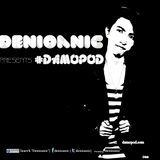 Denioanic presents #Damopod 044 (Live from Feeling Nightclub)