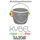 K.Y.B.E.L. REGGAE RadioShow 3.6.2015