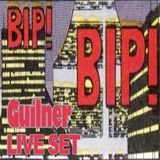 Guilner...BIP!Live!BIP!Set!BIP