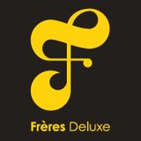 Frères Deluxe - PART01